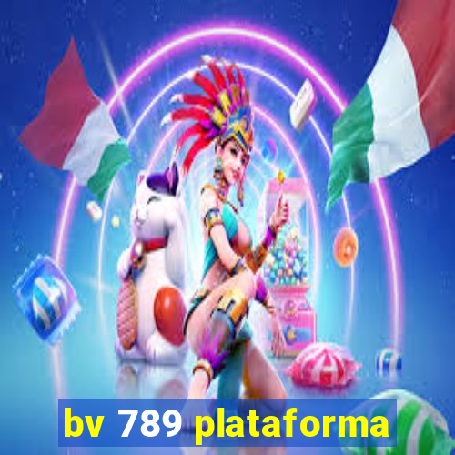 bv 789 plataforma